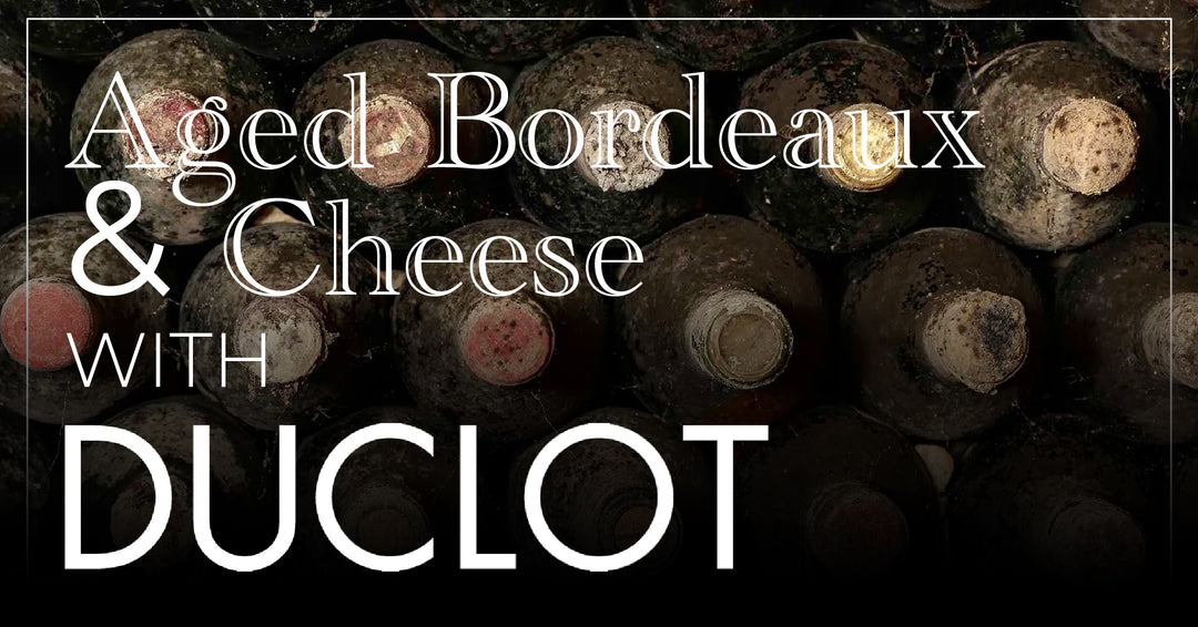 Aged Bordeaux with Cave Aged Cheeses  - Saturday, January 20th at 7pm