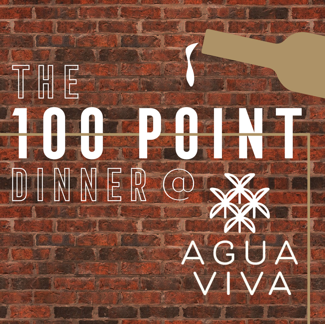 The 100 Point Dinner | Agua Viva