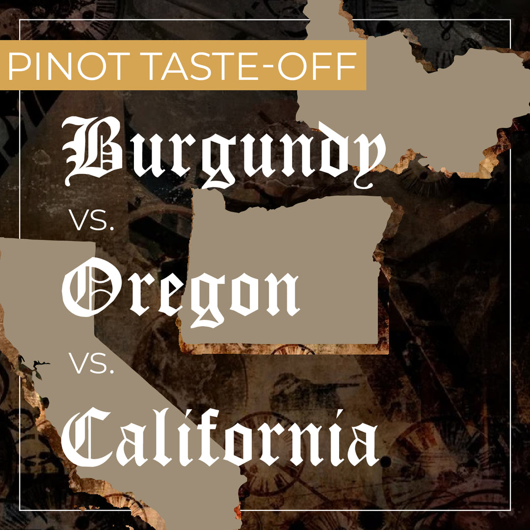 Pinot Taste-Off: Burgundy vs. Oregon vs. California