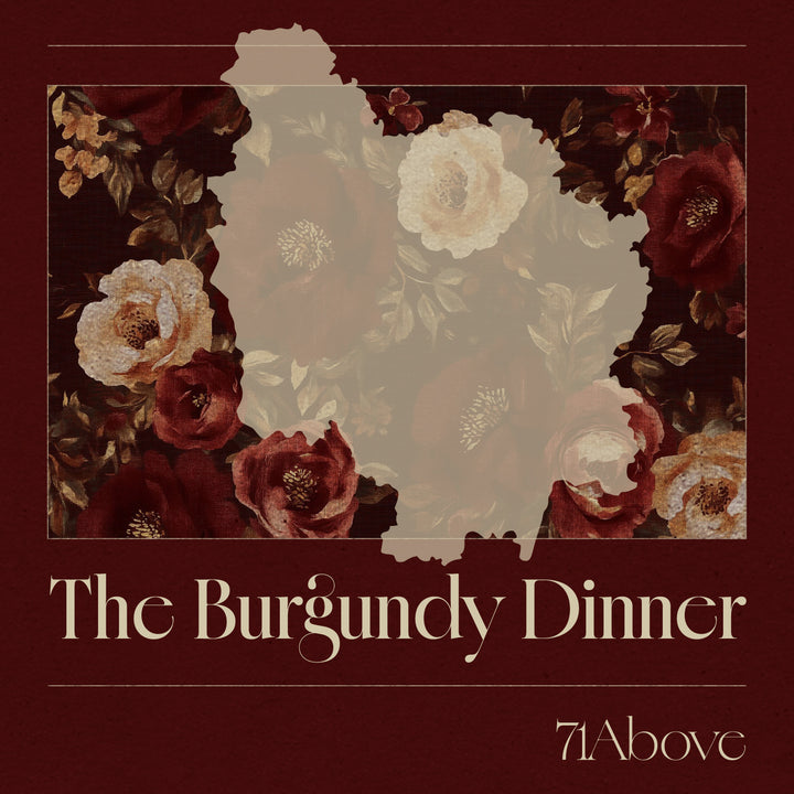 The Burgundy Dinner Ft. DRC | 71 Above: Thursday, October 8th at 6:45PM