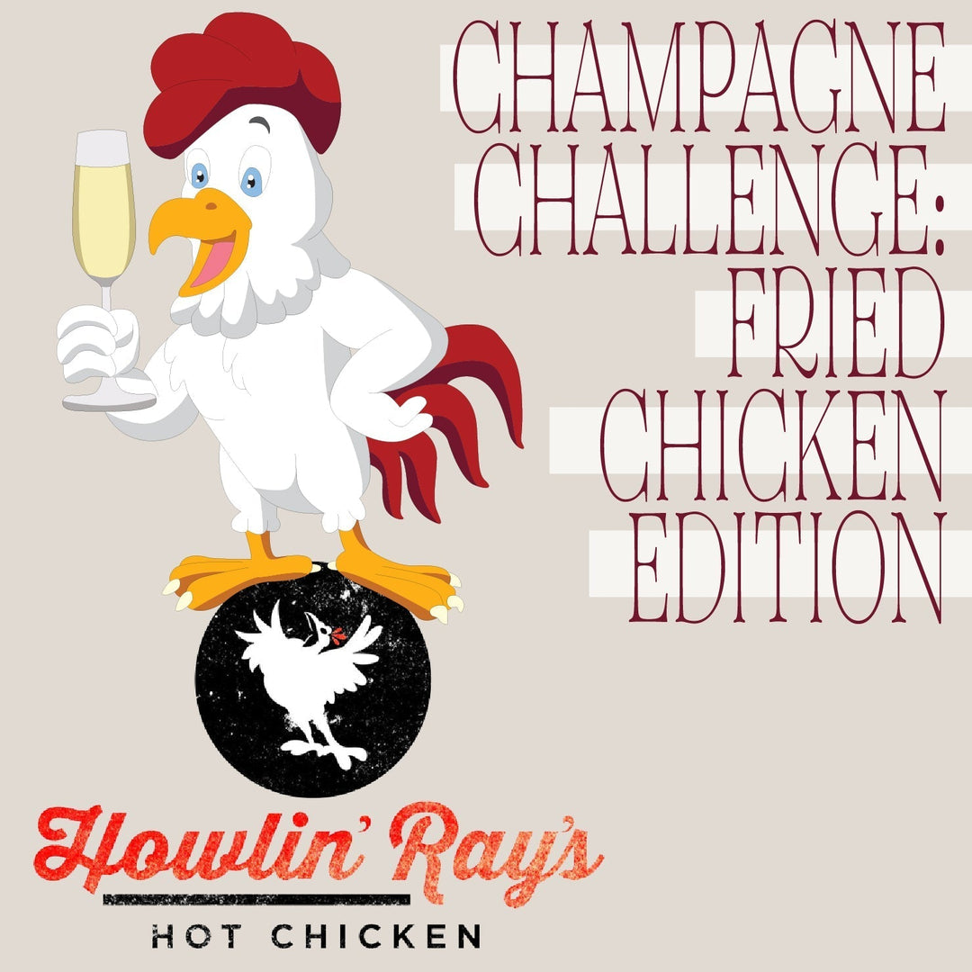 The Champagne Challenge: Fried Chicken Edition through LearnAboutWine