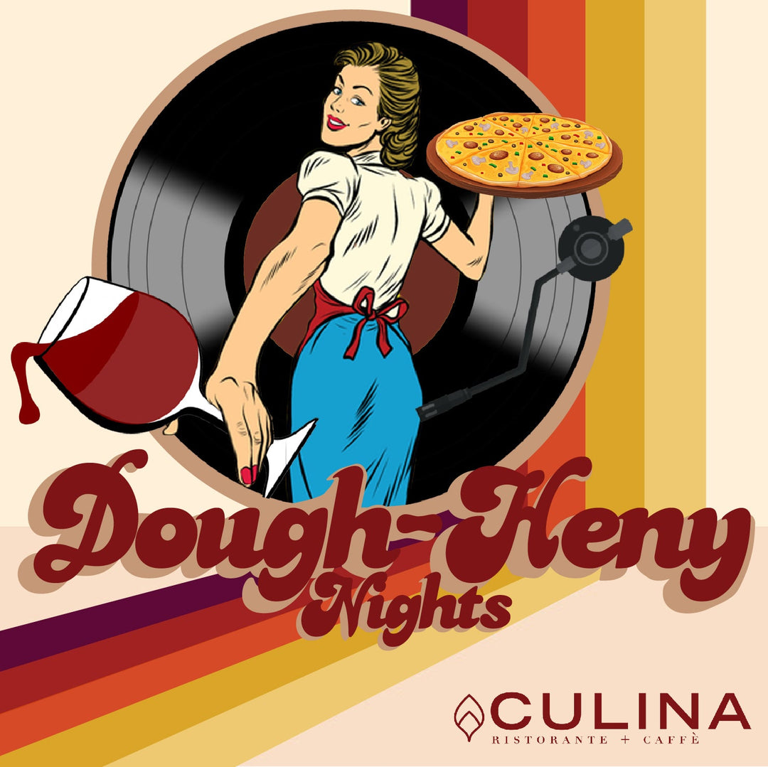 Dough-Heny Nights (Wine, Pizza & Music) at Culina through LearnAboutWine