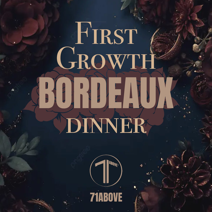 Revised: First Growth Bordeaux Dinner | 71 Above: Thursday, July 9th at 6:45PM