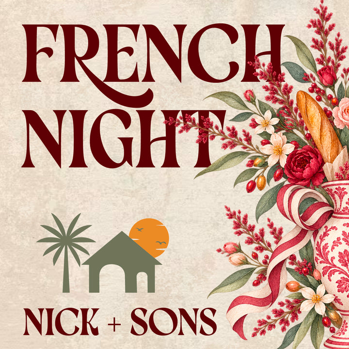 French Night | Nick and Sons: Friday, December 4th at 6:30PM