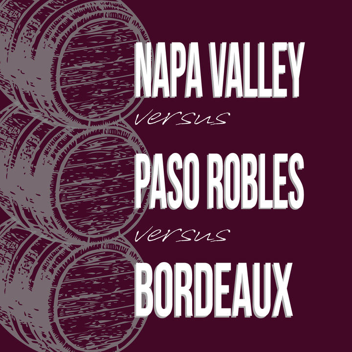 Napa Valley vs Paso Robles vs Bordeaux | Arts District: Saturday, November 21st at 3:30PM