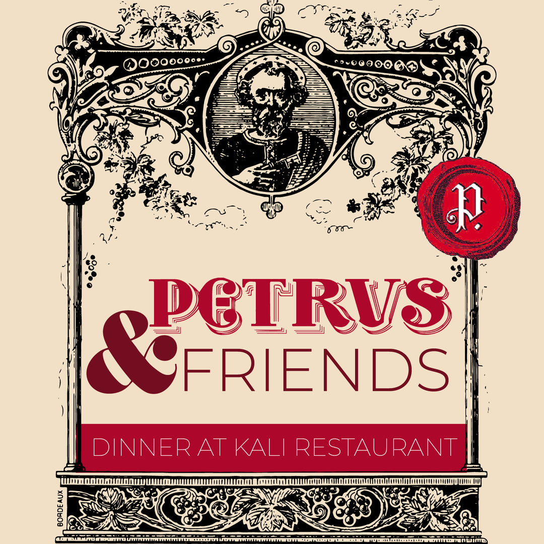 Petrus & Friends Dinner | Kali: Thursday, October 10th at 6:45PM