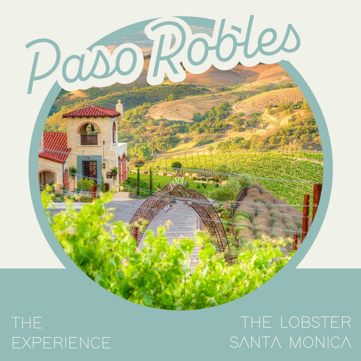 Dinner: The Paso Robles Experience | The Lobster: Tuesday, April 21st at 6:30PM
