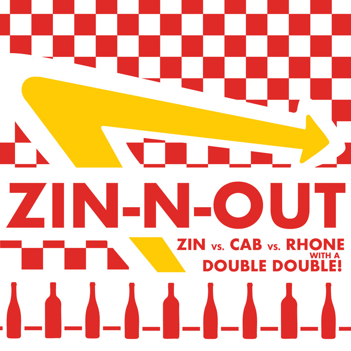 Zin-N-Out: Zinfandel vs Cabernet vs Rhône | Arts District: Saturday, July 25th at 7PM