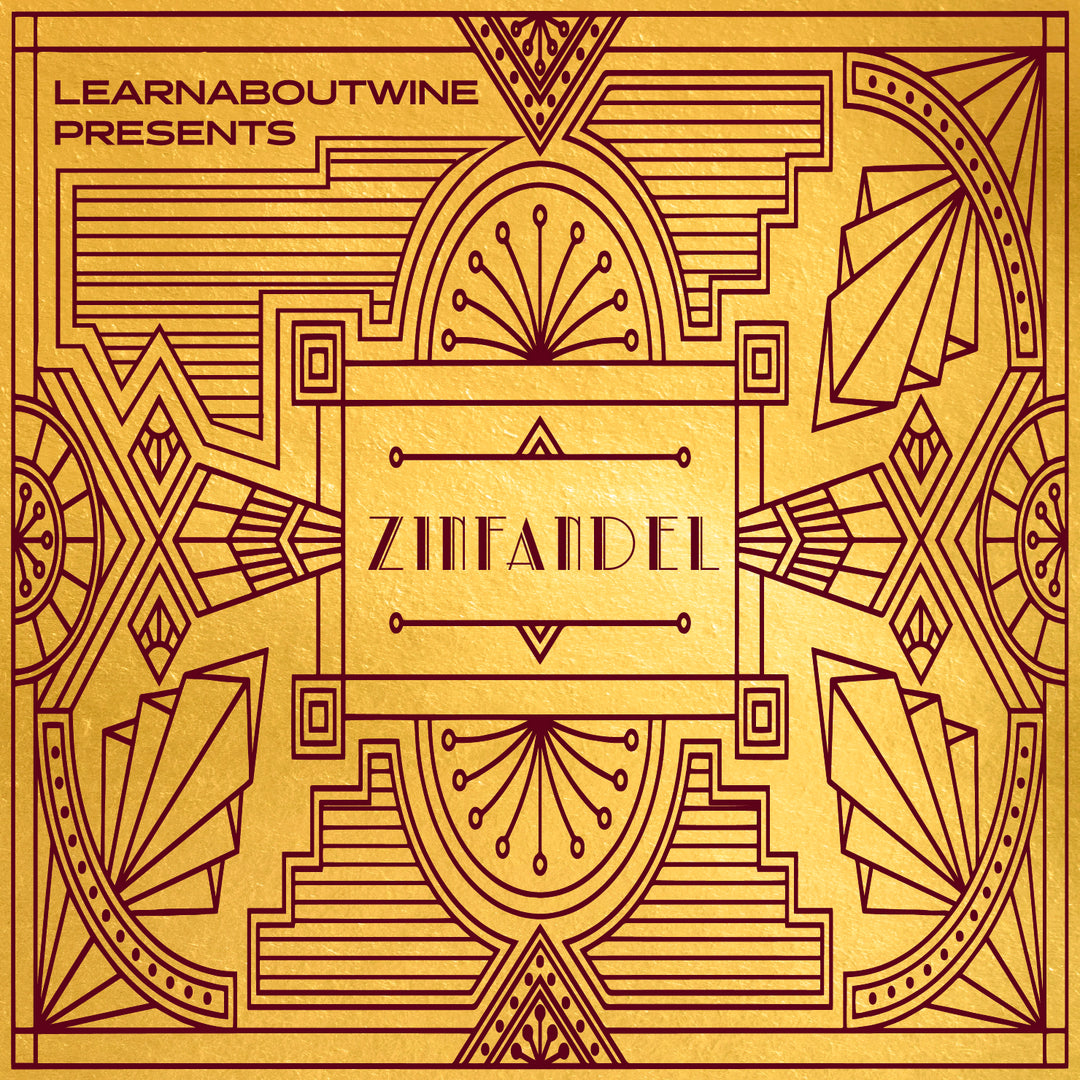 LearnAboutWine Presents: Zinfandel